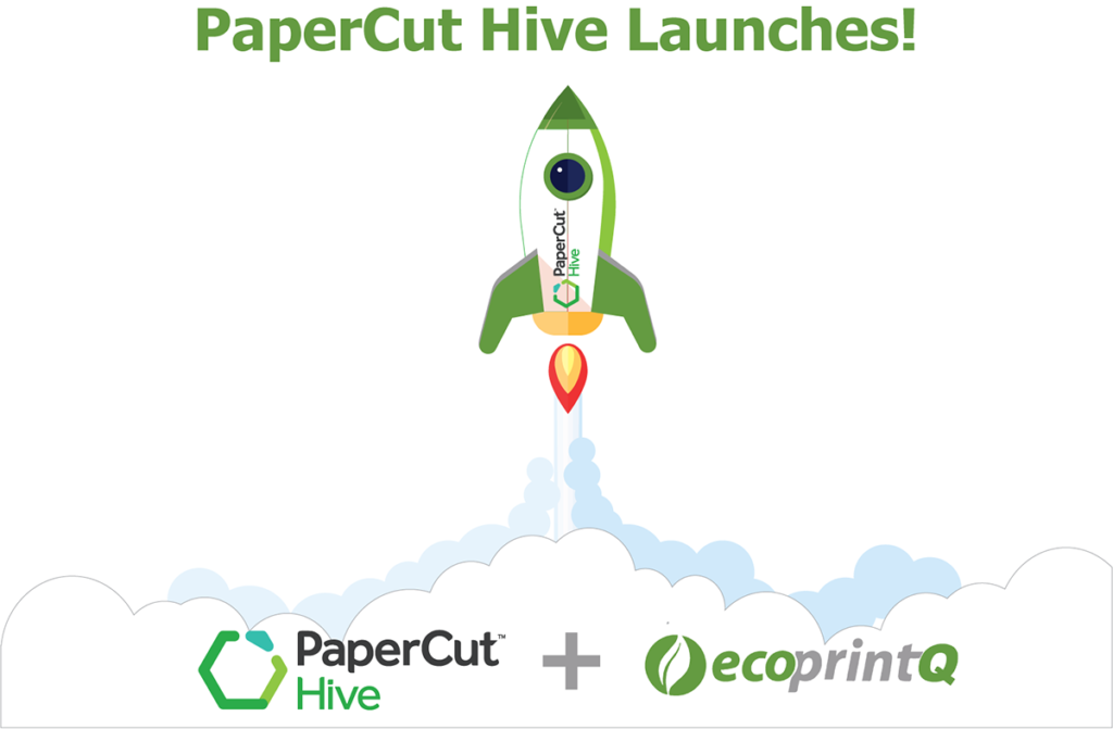 PaperCut Hive Has Launched! ecoprintQ Blog
