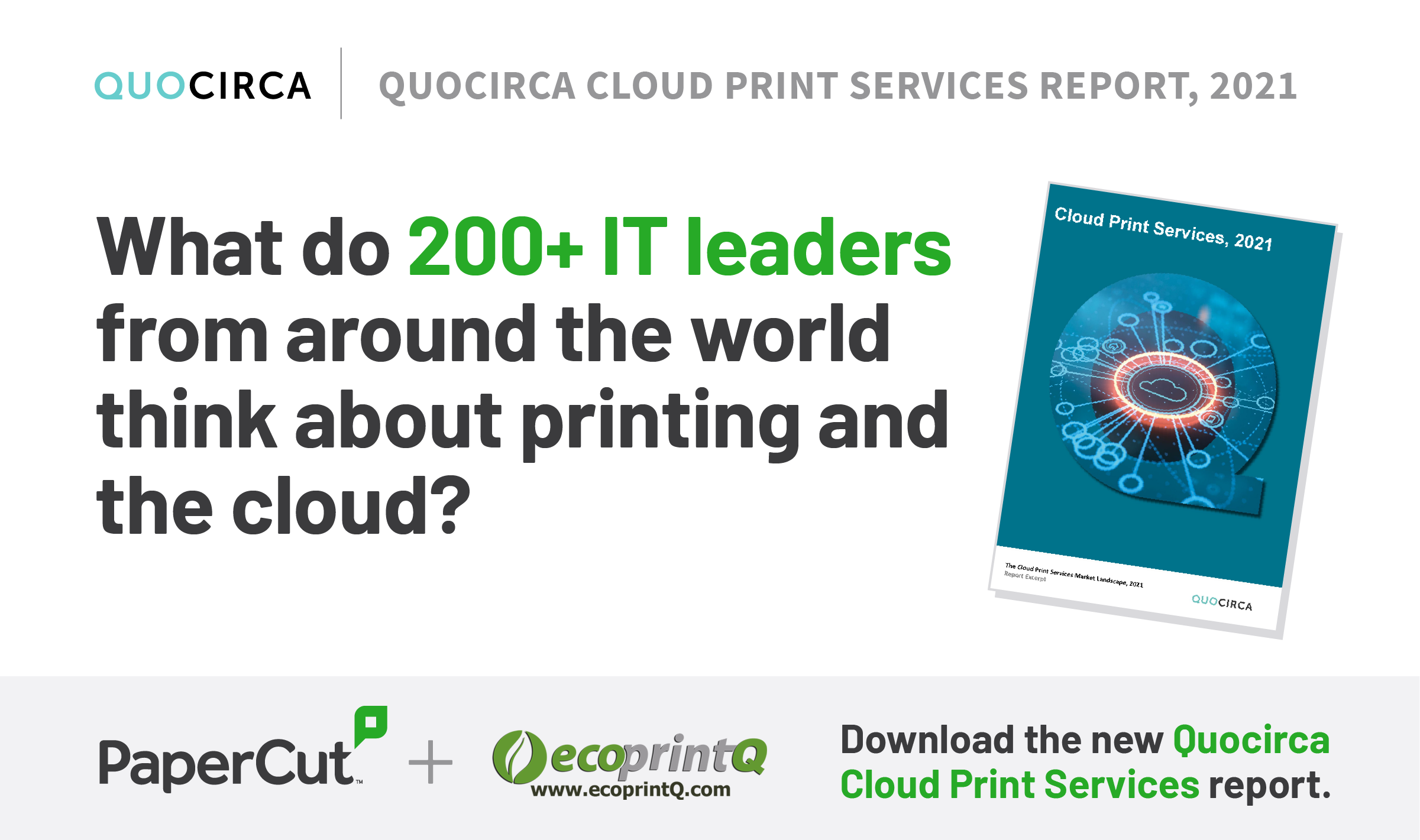 Why ecoprintQ thinks Quocirca’s new report is great news for PaperCut Hive