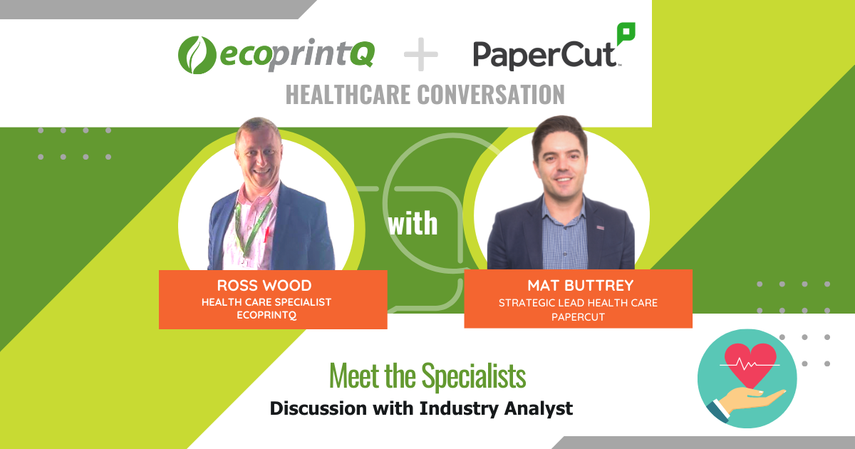 How ecoprintQ and PaperCut Help Technology Dealers with Healthcare Opportunities