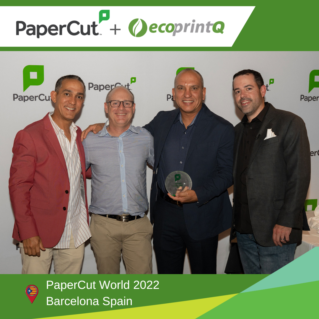 ecoprintQ Wins the Enterprise Excellence & Double-Digit Growth Club Award at PaperCut World 2022, in Barcelona, Spain!