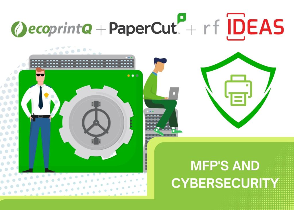 MFP’s and cybersecurity: A quick guide on improving your print security ...