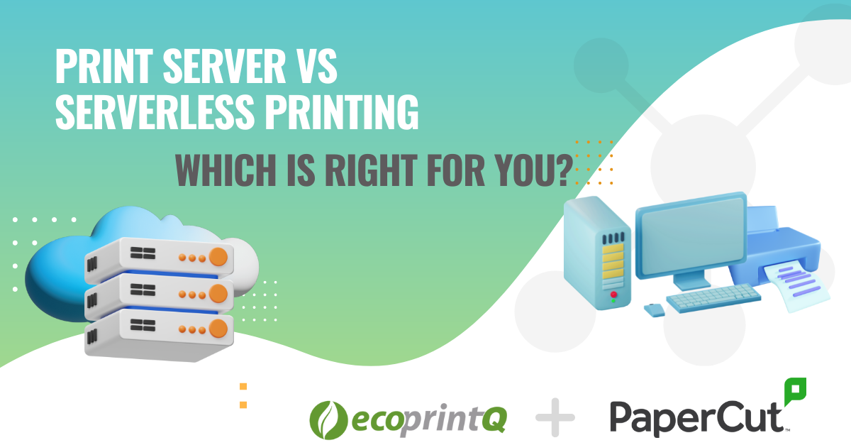 Serverless Printing: Print Server vs Serverless Printing