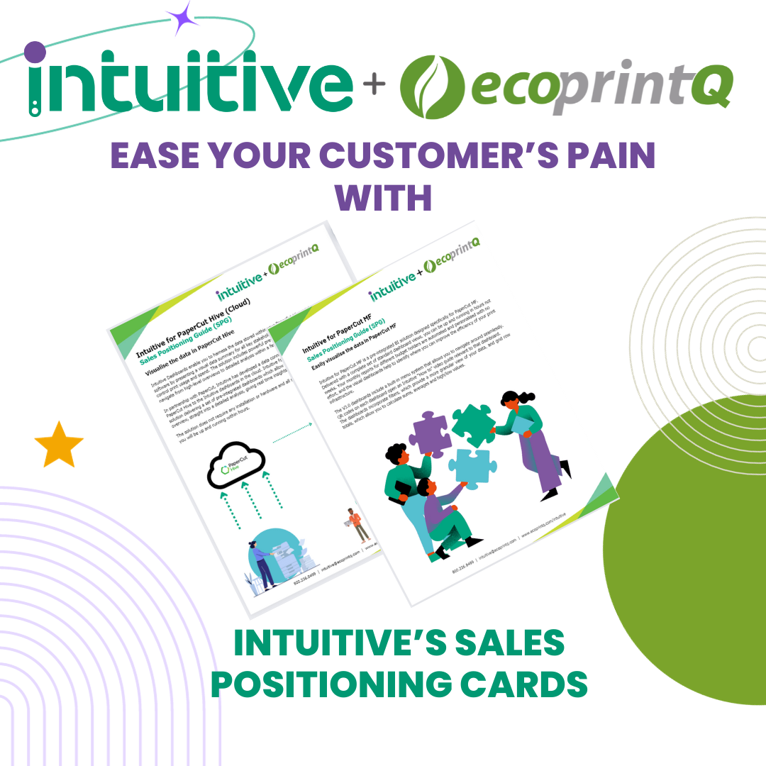 NEW Intuitive Sales Positioning Guides for PaperCut MF or PaperCut HIVE Cloud solutions