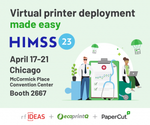 rfIDEAS, PaperCut. And ecoprintQ are teaming up for HIMSS23
